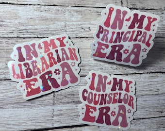 Counselor Era, Principal Era, Librarian Era, Teacher Sticker, Trendy Sticker, Principal Sticker, Counselor Sticker, Librarian Sticker