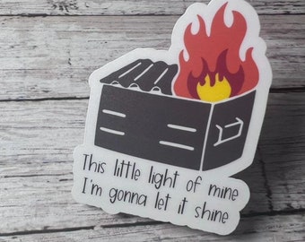 Dumpster Fire Sticker, Sarcastic Hot Mess Sticker
