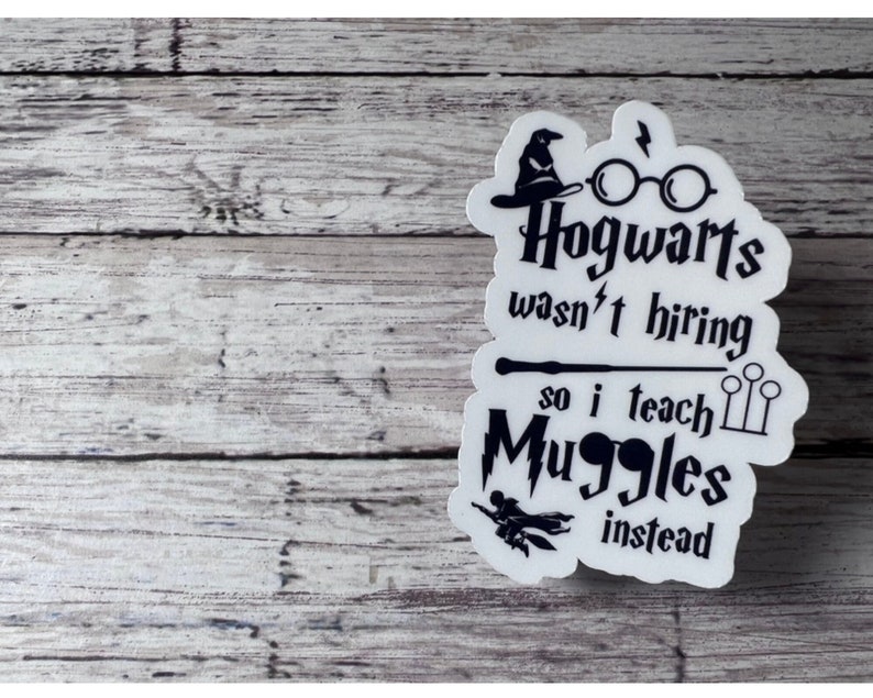 Muggle Text Hogwarts Muggles Teacher Sticker, Weatherproof Vinyl Decal - Etsy