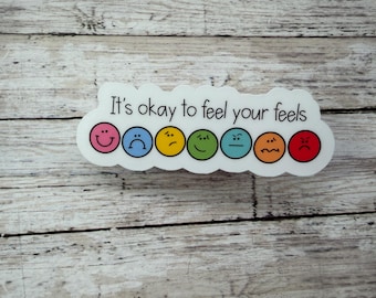 It's Okay to Feel Your Feels Sticker, Counselor Gift, Laptop Decal