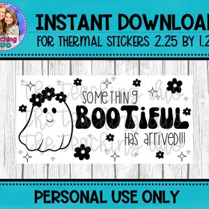 Something Bootiful Has Arrived Thermal Label, Halloween Thermal, Sticker PNG Download, Packaging Sticker Small Business, Fall Thermal Design