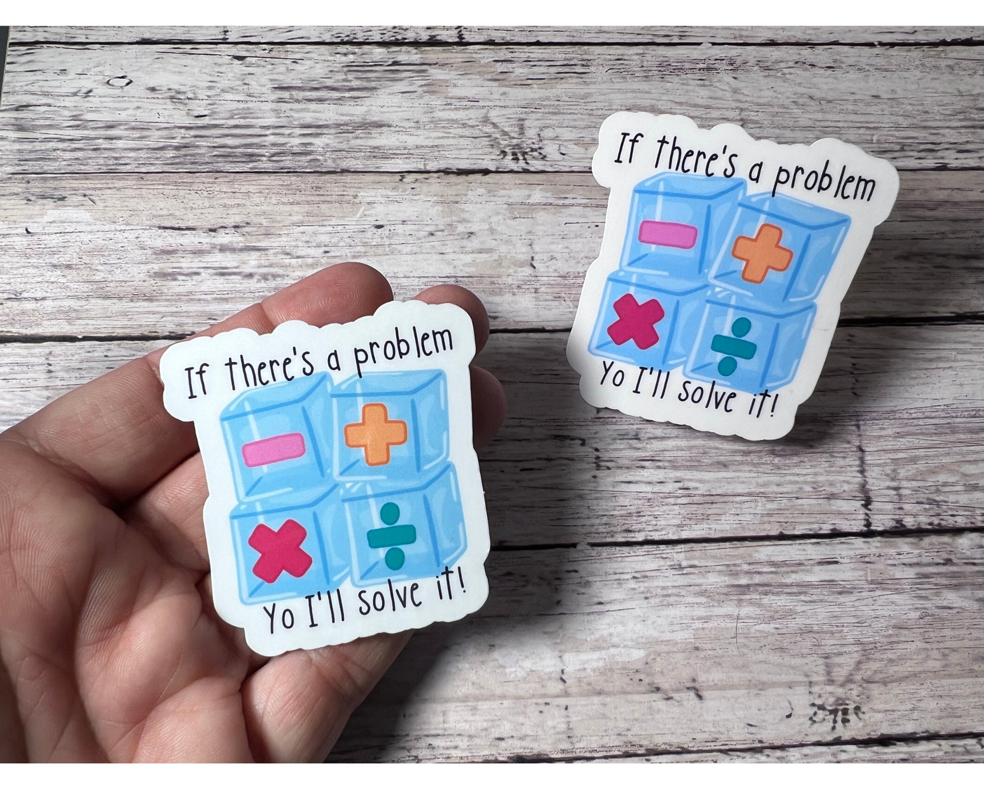 If There is a Problem Yo I'll Solve It Sticker, Math Teacher Sticker ...