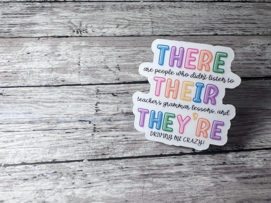 There Sticker There Their They're Grammar Sticker, Funny Teacher Gift - Etsy