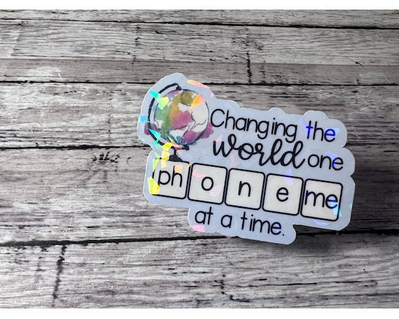 Phonics Teacher Sticker, Changing the World, Education Sticker