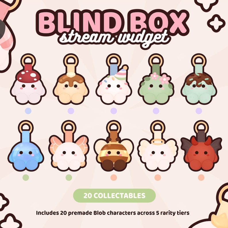 May include: A digital graphic titled BLIND BOX stream widget featuring ten cartoon blob characters with various accessories like hats, wings, and horns. The text reads 20 COLLECTABLES and Includes 20 premade Blob characters across 5 rarity tiers.