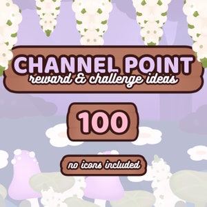 Puede incluir: Una ilustración digital de un cartel de madera con el texto "CHANNEL POINT reward & challenge ideas 100 no icons included" en un entorno de bosque de ensueño con flores blancas, hongos y nenúfares.