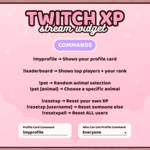 K&ouml;nnte beinhalten: Eine rosa-wei&szlig;e Grafik f&uuml;r ein Twitch XP Stream-Widget. Der Text lautet "TWITCH XP Stream Widget" und listet Befehle auf: !myprofile, !leaderboard, !pet und !resetxp. Die Grafik zeigt auch, wer den Profilbefehl verwenden kann.