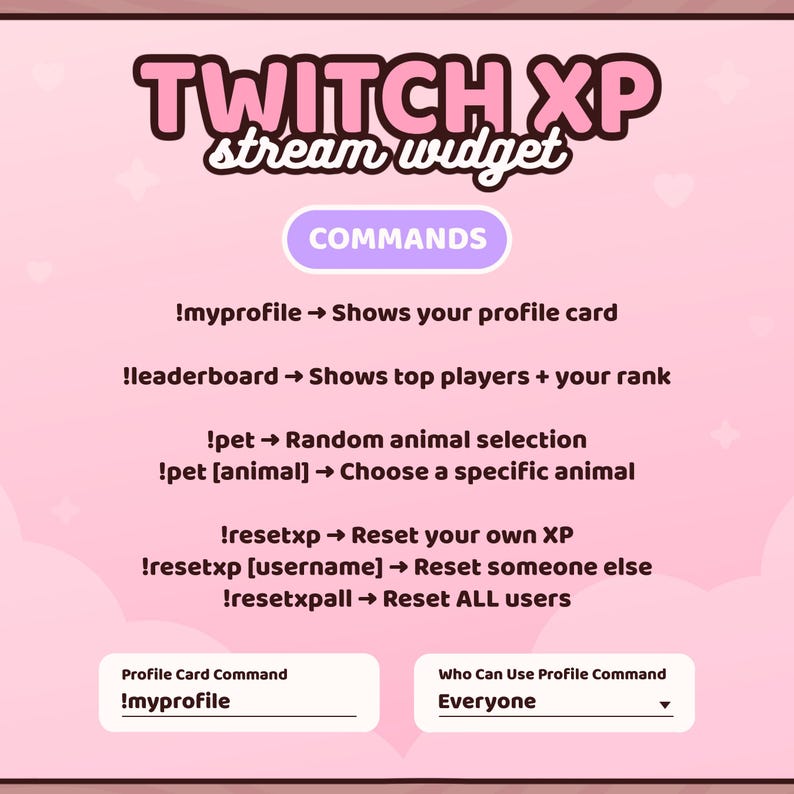 K&ouml;nnte beinhalten: Eine rosa-wei&szlig;e Grafik f&uuml;r ein Twitch XP Stream-Widget. Der Text lautet "TWITCH XP Stream Widget" und listet Befehle auf: !myprofile, !leaderboard, !pet und !resetxp. Die Grafik zeigt auch, wer den Profilbefehl verwenden kann.