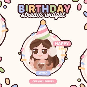 Könnte beinhalten: Ein digitales Geburtstags-Stream-Widget mit einer Cartoon-Figur mit braunen Haaren, die einen Partyhut und Ohrenschützer trägt. Das Design enthält den Text BIRTHDAY stream widget, HAPPY bday, 07/10 und CHANNEL POINTS, umgeben von bunten Streuseln.