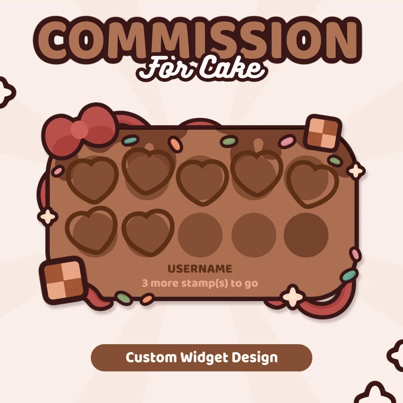 May include: A brown rectangular commission tracker widget featuring the text COMMISSION For Cake at the top and Custom Widget Design at the bottom. It includes a red bow, heart-shaped slots, and the text USERNAME 3 more stamp(s) to go.