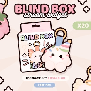 May include: A digital stream widget graphic featuring a white box labeled BLIND BOX with a cartoon character illustration. A white blob character with a party hat and blue strap is displayed. Text includes BLIND BOX, stream widget, X20, USERNAME GOT A BDAY BLOB, and RARE | 10%.