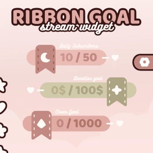 May include: A digital stream widget graphic titled RIBBON GOAL stream widget. It features three horizontal progress bars in muted pink and sage green tones, labelled Daily Subscribers, Donation goal, and Cheer Goal, with ribbon-shaped icons.