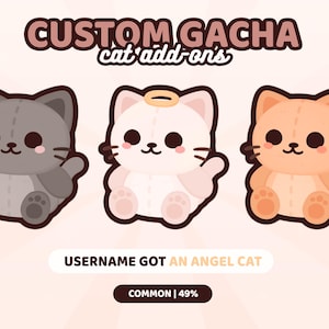 Puede incluir: Tres peluches de gato de dibujos animados en gris, blanco con halo y naranja. El texto dice CUSTOM GACHA cat add-on's, USERNAME GOT AN ANGEL CAT y COMMON | 49%. Cada gato tiene ojos negros grandes, una nariz pequeña y costuras visibles.
