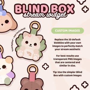 May include: A digital graphic featuring the text BLIND BOX stream widget and custom images. It displays several cartoon plush-style characters with keychains, including a white cat with a green leaf background and a brown bear, on a light background.