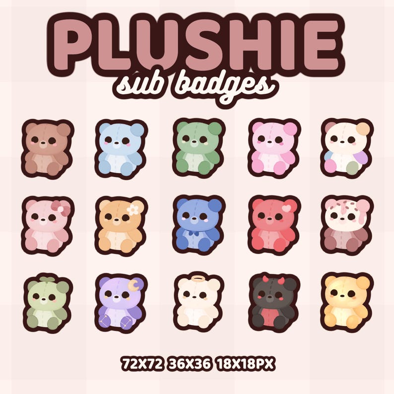 K&ouml;nnte beinhalten: Eine Sammlung farbenfroher Plushie-Sub-Badges mit verschiedenen Teddyb&auml;r-Designs. Jeder B&auml;r hat einzigartige Merkmale, darunter verschiedene Farben, Accessoires und Ausdr&uuml;cke. Der Text "PLUSHIE sub badges" wird oben angezeigt, mit Gr&ouml;&szlig;enangaben unten.