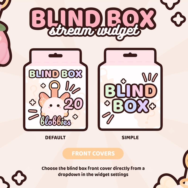 May include: A digital graphic display showing two blind box stream widget designs labeled Default and Simple. The Default design features a cartoon creature with the text BLIND BOX, 20, and blobbies. The Simple design features the text BLIND BOX.