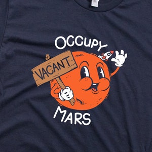 Occupy Mars Shirt, Mars Shirt, Space Tee, Gift For Dad, Vintage Mars Shirt, Nerd Gift, Geek Gift, Outer Space Shirt, Astronomy Tee