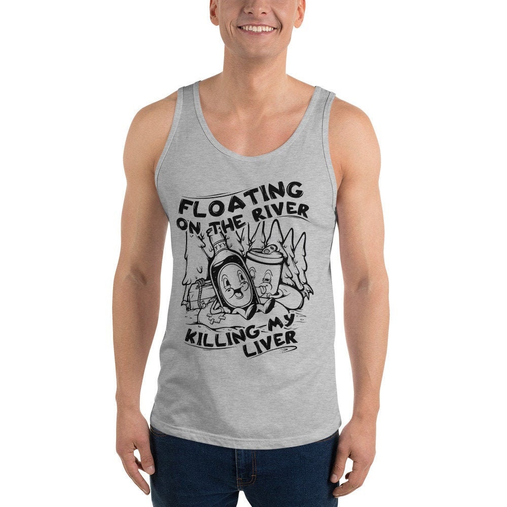Floating On The River Killin My Liver Tank Top