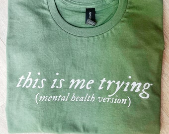 this is me trying (mental health version)