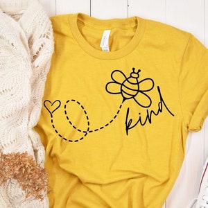 Chemise type abeille, chemise gentillesse, chemise soyez gentil, T-shirt inspirant, chemise type abeille jaune or, chemise pour femme