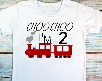 Choo Choo I'm Two Train Birthday Shirt, Personalized 2nd Birthday
