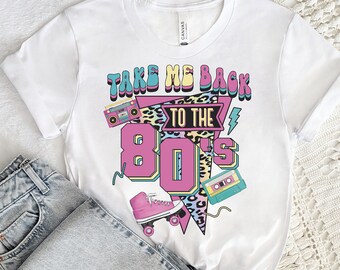 80s Shirt, Take Me Back To The 80s Shirt, 80s Vintage Shirt, 80s Lover Shirt, 80s Party Shirt, 80s Kid Unisex Shirt, Shirt for friends