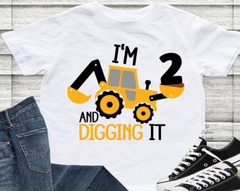 I'm Digging it Birthday Shirt, Second Birthday, Construction Birthday Shirt, I'm 2 and Digging it Birthday Shirt