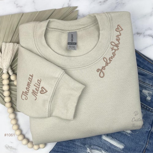 Godmother Sweatshirt Custom Embroidered Sweater with kid Names on the sleeve Personalized Gift for Godmother
