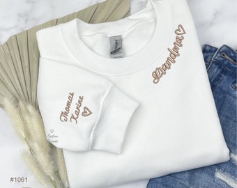 Grandma Sweatshirt Custom Embroidered Sweater with Grandkids Names on the sleeve Personalized Gift for Mom personalized Gift for Grandma