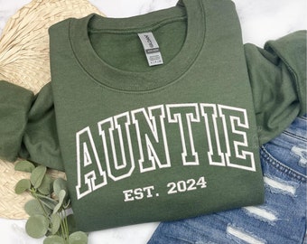Auntie Sweatshirt Embroidered Personalized AUNTIE EST. Embroidered Sweatshirt Gift For Aunts Embroidered Auntie Sweatshirt
