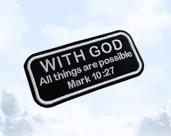 Mark 10:27 - Whith God - Gospel Patch - Embroidered Patch - Iron/Sew on