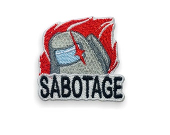 May include: A gray and red embroidered patch with an image of an Among Us character with a red flame behind it. The text "SABOTAGE" is written below the character.