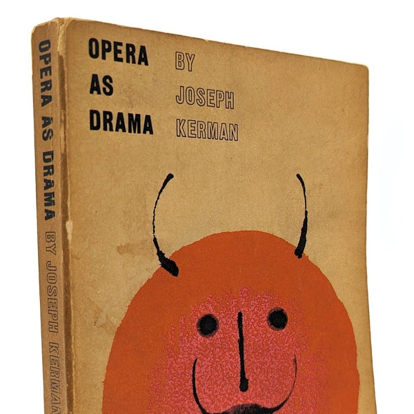 Opera As Drama by Joseph Kerman, 1956 Cover by Milton Glaser