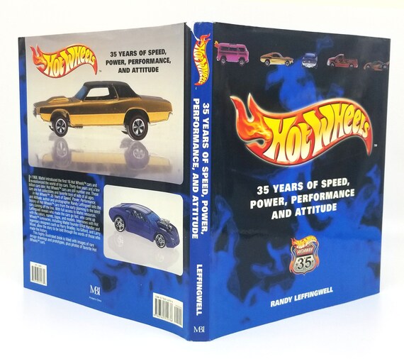 HOT WHEELS 35 Years of Speed Power, Performance and Attitude by