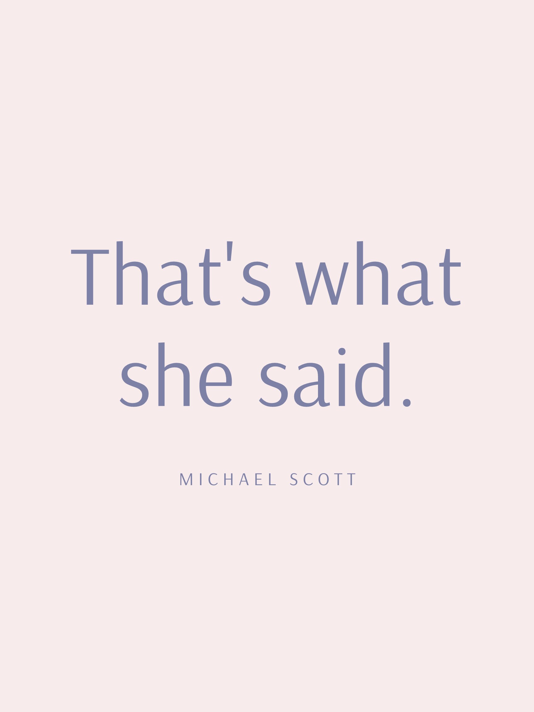 That's what she said Michael Scott Quote Digital Print The Etsy