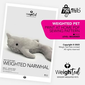 PDF SEWING PATTERN - 750g Weigh-Ted Narwhal - Nelly - Sew Your Own Calming Therapy Pet