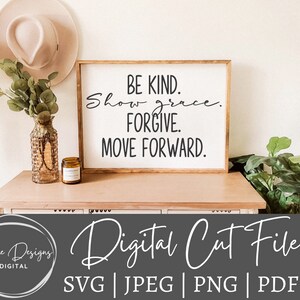 Sé amable SVG - Sé amable archivo de corte svg - Sé amable PNG - Gracia svg - Muestra gracia svg - Archivos svg para cricut - Archivos de corte para cricut - Perdón