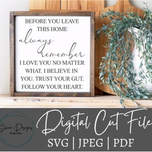 Antes de que salgas de esta casa svg. Recuerda siempre que te amo svg. Vuelve a casa sano y salvo archivo de corte. Familia svg. Familia cristiana svg. Svg para cricut