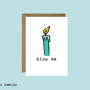 Blow Me Birthday Card