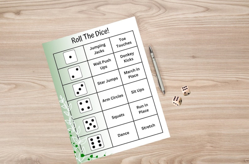 May include: A printable game board with a green and white background. The board has a title that says "Roll The Dice!" and a grid of six rows and two columns. Each row has a number of dots representing a dice roll, and each column has a different exercise to do. The exercises include jumping jacks, wall push ups, star jumps, arm circles, squats, dance, toe touches, donkey kicks, march in place, sit ups, run in place, and stretch.