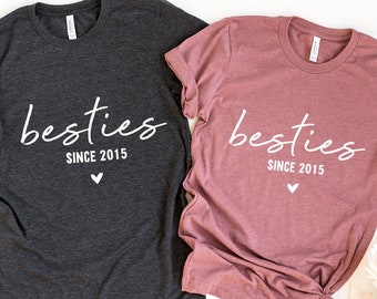 Personalized Besties Since Shirt, Custom Best Friends Sweatshirt, Besties Trip Outfit, Bff Matching Tee, Cute BFF Birthday Gift, BFF T-Shirt