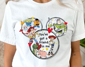 You've Got A Friend In Me Shirt, Disney World Sweatshirt, Toy Story Characters Tee,  Toy Story Buzz Woody T-Shirt, Gift for Disney Lover