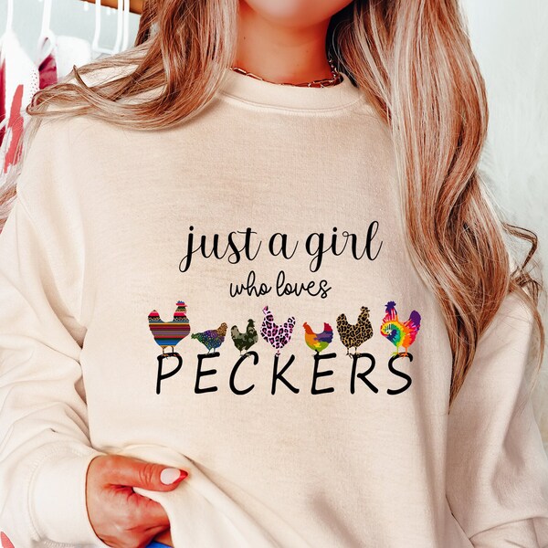 Just a Girl Who Loves Peckers Shirt, Women Chicken Tee, Funny Chicken T-Shirt, Animal Sweatshirt, Funny Mother’s Day Gift, Funny Farmer Tee
