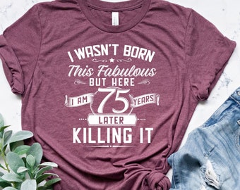 75th Birthday T shirt, Vintage 1948 Shirt, Birthday Shirt with Saying, Vintage Retro Shirt, 75th Birthday Party, Born in 1948 Shirt