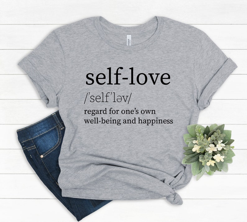 Self Love Valentine Shirt Love Yourself Shirt - Etsy