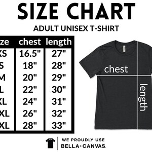 May include: A size chart for an adult unisex t-shirt featuring a table with sizes XS to 3XL and corresponding chest and length measurements in inches. A dark gray t-shirt is shown with white lines indicating where chest and length are measured.