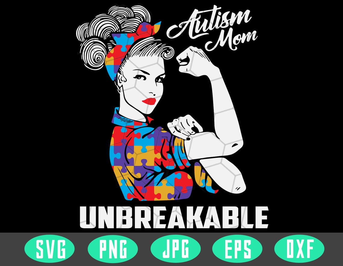 Download Autism Mom Unbreakable Svg Strong Women Svg Women Power Svg | Etsy