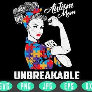 Download Autism Mom Unbreakable Svg Strong Women Svg Women Power Svg | Etsy
