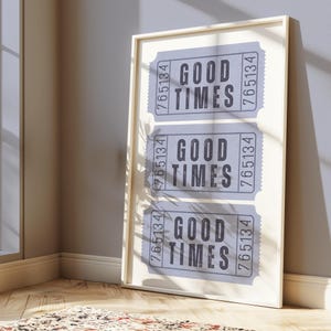 Good Times Ticket Print Retro Wandkunst Vintage Ästhetische Blau Home Decor Digital druckbare Kunst