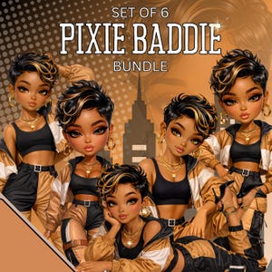 Könnte beinhalten: Set aus 6 digitalen Illustrationen stilisierter Figuren. Jede Figur hat dunkles Haar mit blonden Highlights, Goldschmuck und trägt ein schwarzes Crop-Top, eine beige-schwarze Jacke und eine passende Hose. Der Text "PIXIE BADDIE BUNDLE" steht oben.